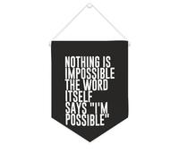 Bannière en toile « Nothing Is Impossible The Word Itself Says I'm Possible » à suspendre au mur - Décoration murale pour salon, chambre à coucher, bureau, cadeaux de vacances - 25,4 x 30,5 cm