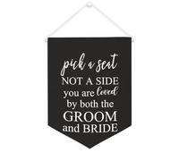 Bannière en toile « Pick A Seat Not A Side You Are Loved by Both The Groom And Bride » - À suspendre au mur - Décoration murale - Pour salon, chambre à coucher, bureau - Cadeau de vacances