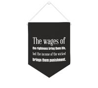 Bannière en toile « The Wages of The Righteous Bring Them Life » - À suspendre au mur - 25,4 x 30,5 cm