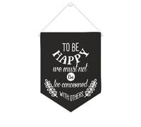 Bannière en toile « To Be Happy We Must Not Be Too Concerned with Others » - À suspendre au mur - Décoration murale pour salon, chambre à coucher, bureau, cadeaux de vacances - 25,4 x 30,5 cm