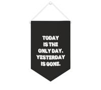 Bannière en toile « Today Is The Only Day » - 25,4 x 38,1 cm - Décoration murale pour chambre d'enfant - Décoration murale pour chambre d'enfant