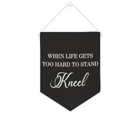 Bannière en toile « When Life Gets Too Hard To Stand Kneel » - À suspendre au mur - Décoration murale - Œuvre d'art pour salon, chambre à coucher, bureau, cadeaux de vacances - 25,4 x 30,5 cm