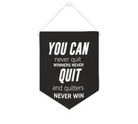 Bannière en toile « You Can Never Quit Winners Never Quit And Quitters Never Win » - À suspendre au mur - Décoration murale pour salon, chambre à coucher, bureau, cadeaux de vacances