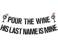 Bannière « For the Wine His Last Name is Mine », « Bride to Be », enterrement de vie de jeune fille, fiançailles, fête de mariage