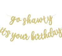 Bannière « Go Shawty It's Your Birthday », fournitures de décoration de fête d'anniversaire Hip Hop, panneau sur le thème du rap pour anniversaire, panneau pré-cordé, accessoires photo (doré)