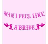Bannière « Man I Feel Like a Bride », guirlande de cowgirl occidentale pour enterrement de vie de jeune fille, dernier rodéo Hoedown pour Nash Bash Nashville Bachelorette Décorations de fête