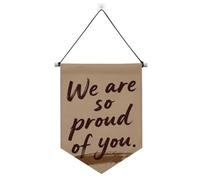 Bannière marron « Proud Of You » à suspendre avec tige télescopique - Bannières amusantes pour chambre - Décorations de fête pour porte, murs, fenêtres, jardins, cour