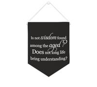 Bannière murale en toile avec citation inspirante Pennant Is Not Wisdom Found Among The Aged Décoration de maison ou de bureau 25,4 x 30,5 cm Bannière en toile Cadeau de pendaison de crémaillère