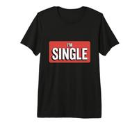 Bannière rétro Rouge « I'm Single » | Statut de Relation drôle T-Shirt Haut de Gamme