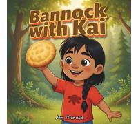 Bannock with Kai: A Joyful Mohawk Tale of Gratitude & Fry Bread Magic (with Easy Recipe Inside!)