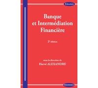 Banque et intermediation financiere, 2e ed. - Hervé Alexandre - Economica - broché - Etude