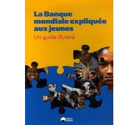 BANQUE MONDIALE EXPLIQUEE AUX JEUNES