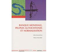 Banque Mondiale, Peuples Autochtones Et Normalisation