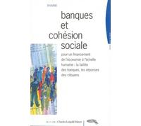 Banques et Cohesion Sociale Pour un Financement de l'Économie a l'Ec - Collectif - Mayer Charles Leopold Eds - broché - Essai