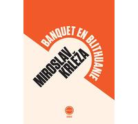Banquet en Blithuanie - Miroslav Krleza - Inculte-Derniere Marge - broché - Roman