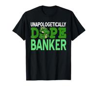 Banquier Dope et Fier de Ses Réussites Financières T-Shirt