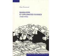 Banquiers et diplomates suisses (1938-1946)