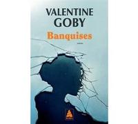 Banquises Valentine Goby (Auteur)