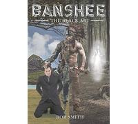 Banshee, The Black Art