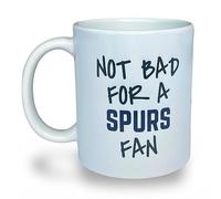 Banterous Tasse humoristique en céramique « Not Bad for A Spurs Fan », cadeau amusant de Tottenham Hotspur, cadeau d'anniversaire amusant pour homme et garçon, 325 ml