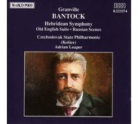 Bantock Granville - Hebridean Symphony, Russian Scenes,