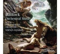 Bantok : Orchestral Music