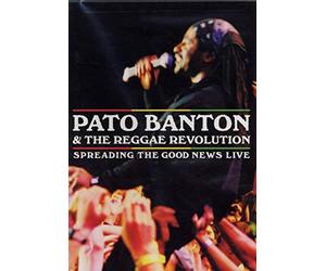 Banton, Pato & Reggae Rev - Spreading the Good Word Live