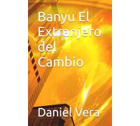 Banyu El Extranjero del Cambio