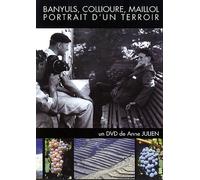 Banyuls, Collioure, Maillol : Portrait d'un terroir DVD