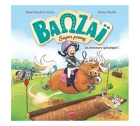Banzaï, Super Poney - Tome 2 - Le Concours Qui Pique !