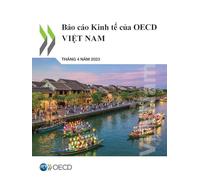 Báo cáo Kinh tế của OECD: Việt Nam 2023