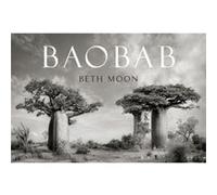 Baobab by Beth Moon Beth Moon (Auteur)