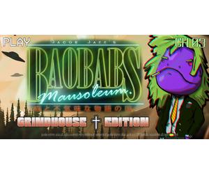 Baobabs Mausoleum Grindhouse Edition (Steam Account)