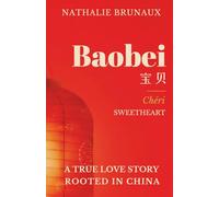 BAOBEI: Loving, Losing and Becoming in Shanghai