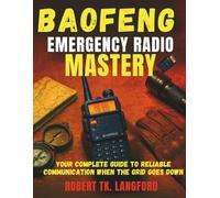 Baofeng Emergency Radio Mastery: Your Complete Guide to Reliable Communication When the Grid Goes Down