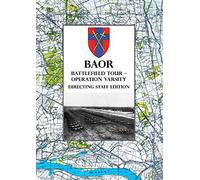 Baor Battlefield Tour - Operation Varsity - Directing Staff Edition