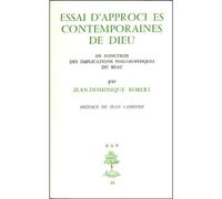Bap n38 - Essais d'approches contemporaines de Dieu En fonction des implications philosophiques du beau - Jean-Dominique Robert - Beauchesne - broché - Essai