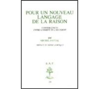 Bap n50 - pour un nouveau langage de la raison- convergences entre l'orient et l'occident Convergences entre l'Orient et l'Occident - Michel Fattal - Beauchesne - broché - Essai