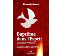 Baptême dans l'Esprit et dons spirituels selon Saint Augustin