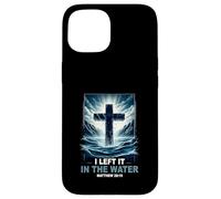 Baptême I Left It in The Water Matthew 28 19 Croix Religieuse Coque pour iPhone 15