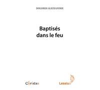 Baptisés dans le feu