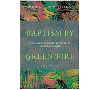 Baptism By Green Fire