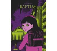 Baptism - Édition originale - Tome 01 - Kazuo Umezu - Glénat - broché - Manga