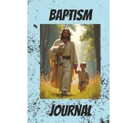 Baptism Journal:: Remember your Sacred Day with Guided LDS Baptismal Prompts | 6x9 Hard Cover 120 pages