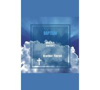 Baptism. What It Is and Ain't