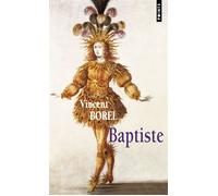 Baptiste - Vincent Borel - Points - Poche - Roman