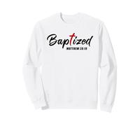Baptized - Christian Faith Water Baptism Graphic Design Sweatshirt