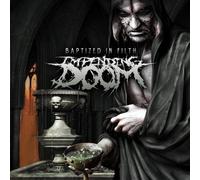 Baptized In Filth by Impending Doom (2012-06-19)