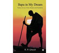 Bapu In My Dream: Poetry Across Time, People And Pandemic