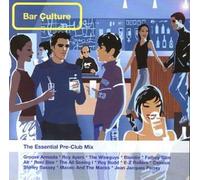 Bar Culture-The Essential Pre-Club Mix (1999) [Import]